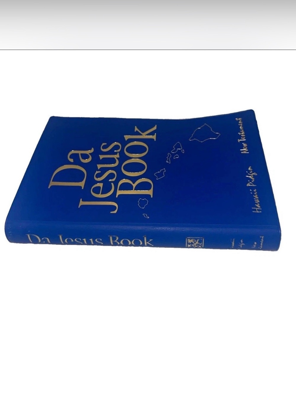 Da Jesus Book: Hawaii Pidgin New Testament Bible First Edition-(2000)